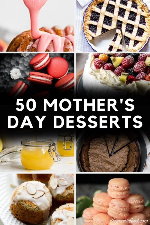 a front cover pin for a post presenting 50 mothers day dessert recipes. 